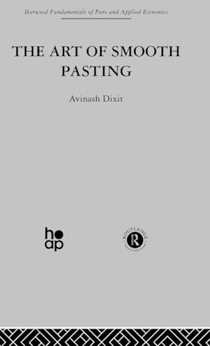 The Art of Smooth Pasting (Harwood Fundamentals of Pure and Applied Economics)