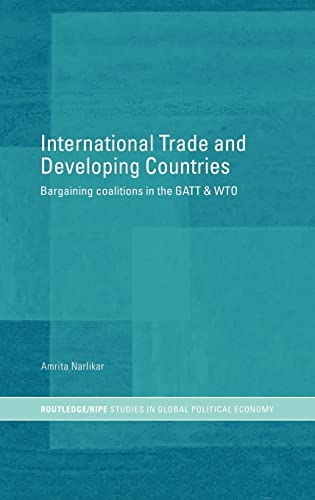International Trade and Developing Countries: Bargaining Coalitions in GATT and WTO (RIPE Series in Global Political Economy) - Click to Buy