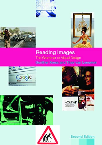 Reading Images: The Grammar of Visual Design - Click to Buy