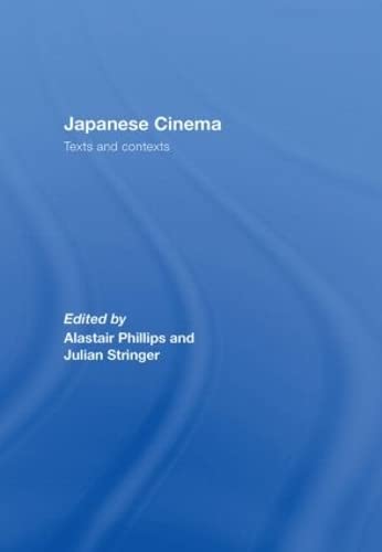 Japanese Cinema: Texts And Contexts - Click to Buy