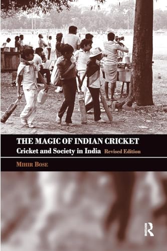 The Magic of Indian Cricket: Cricket and Society in India