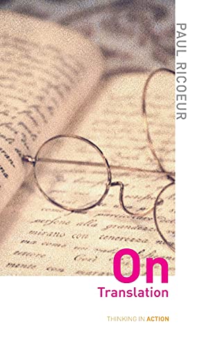 On Translation (Thinking in Action) - Click to Buy