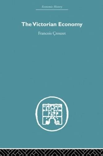 The Victorian Economy (Economic History)
