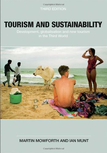 Tourism and Sustainability: Development, Globalisation and New Tourism in the Third World - Click to Buy