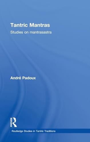 Tantric Mantras: Studies on Mantrasastra - Click to Buy