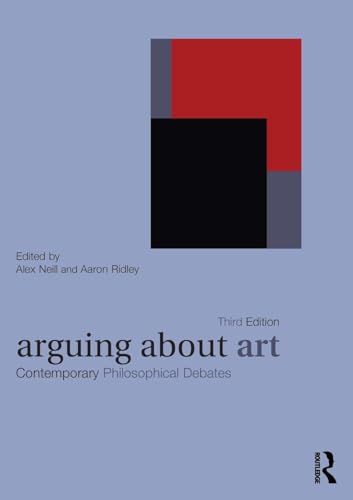 Arguing About Art (Arguing About Philosophy)