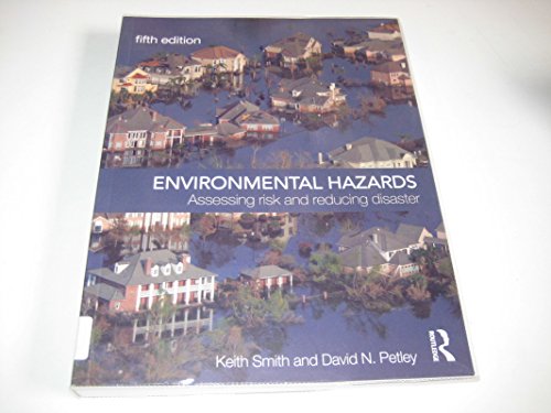 Environmental Hazards: Assessing Risk and Reducing Disaster - Click to Buy