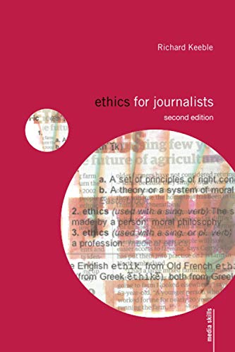 Ethics For Journalists (Media Skills)