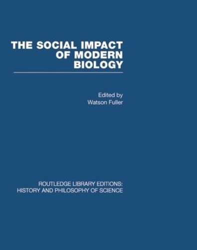 The Social Impact of Modern Biology - Click to Buy