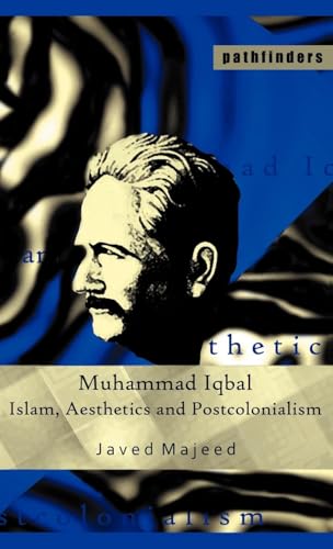 Muhammad Iqbal: Islam, Aesthetics and Postcolonialism - Click to Buy