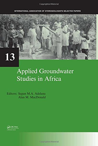Applied Groundwater Studies in Africa: IAH Selected Papers on Hydrogeology, volume 13 (Iah Selected Papers on Hydrogeology, 13) - Click to Buy