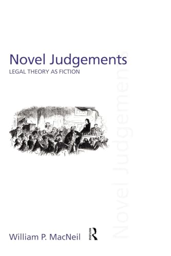 Novel Judgements: Legal Theory as Fiction (Discourses of Law) - Click to Buy
