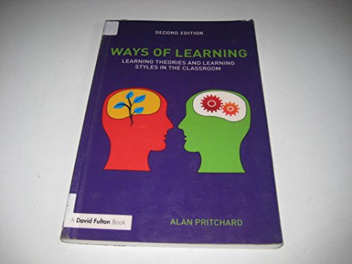 Ways of Learning: Learning Theories and Learning Styles in the Classroom - Click to Buy