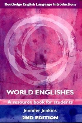World Englishes: A Resource Book for Students (Routledge English Language Introductions) - Click to Buy