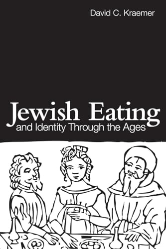 Jewish Eating and Identity Through the Ages (Routledge Advances in Sociology) - Click to Buy