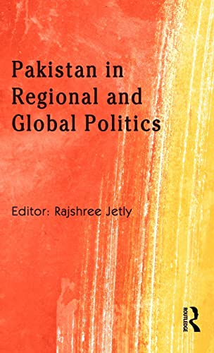 Pakistan in Regional and Global Politics - Click to Buy