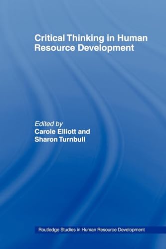 Critical Thinking in Human Resource Development (Routledge Studies in Human Resource Development) - Click to Buy