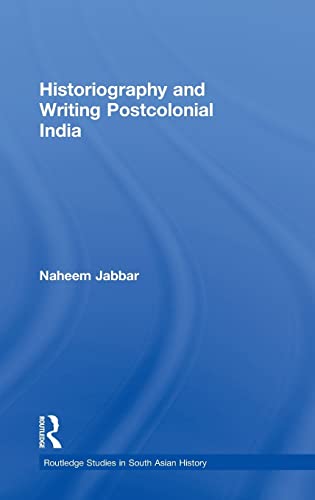 Historiography and Writing Postcolonial India - Click to Buy