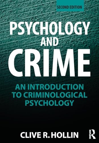 Psychology and Crime: An Introduction to Criminological Psychology - Click to Buy