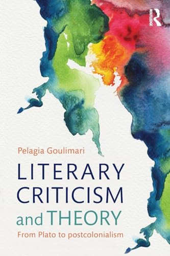 Literary Criticism and Theory: From Plato to Postcolonialism - Click to Buy