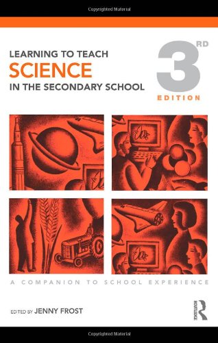 Learning to Teach Science in the Secondary School: A Companion to School Experience: Volume 1 (Learning to Teach Subjects in the Secondary School Series) - Click to Buy