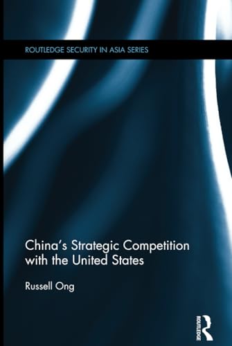 China's Strategic Competition with the United States (Routledge Security in Asia Series) - Click to Buy