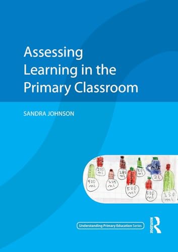 Assessing Learning in the Primary Classroom (Understanding Primary Education Series) - Click to Buy