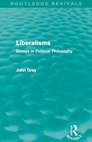 Liberalisms (Routledge Revivals): Essays in Political Philosophy - Click to Buy