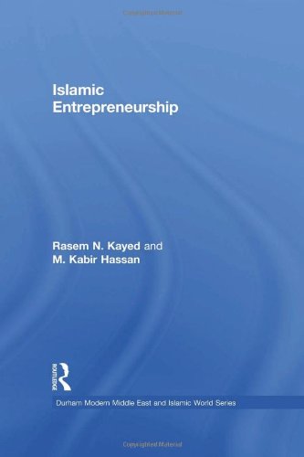 Islamic Entrepreneurship (Durham Modern Middle East and Islamic World Series) - Click to Buy