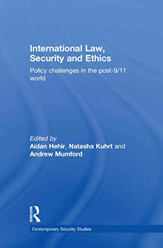 International Law, Security and Ethics: Policy Challenges in the post-9/11 World - Click to Buy