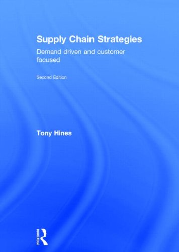 Supply Chain Strategies: Demand Driven and Customer Focused - Click to Buy