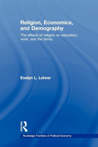 Religion, Economics and Demography (Routledge Frontiers of Political Economy) - Click to Buy