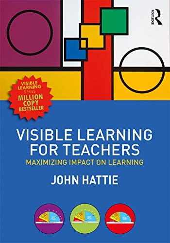 Visible Learning for Teachers: Maximizing Impact on Learning - Click to Buy