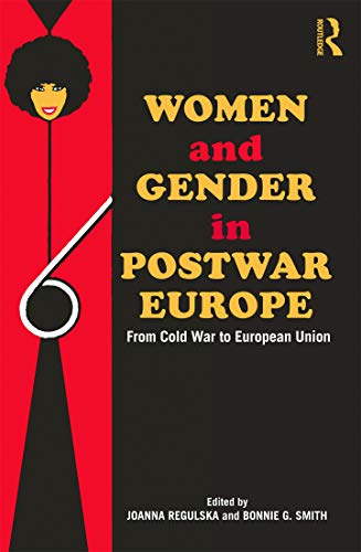 Women and Gender in Postwar Europe - Click to Buy