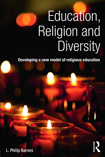 Education, Religion and Diversity: Developing a new model of religious education - Click to Buy