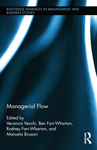 Managerial Flow (Routledge Advances in Management and Business Studies) - Click to Buy