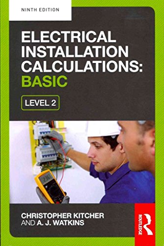Electrical Installation Calculations: Advanced - Click to Buy