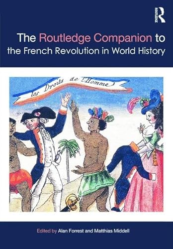The Routledge Companion to the French Revolution in World History (Routledge Companions)