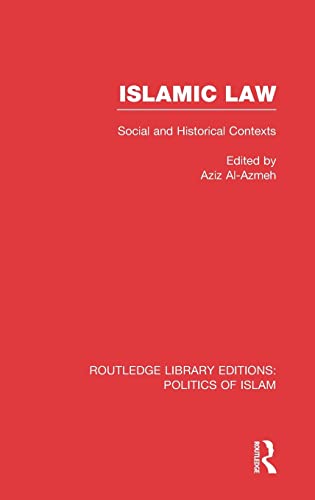 Islamic Law: Social and Historical Contexts - Click to Buy