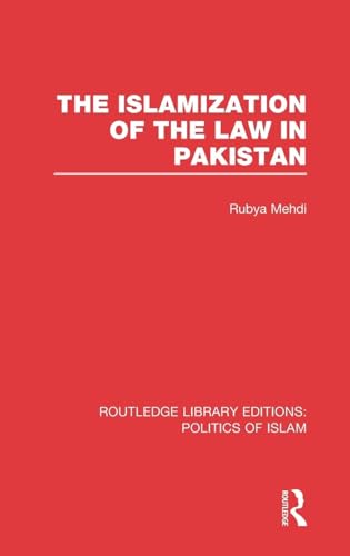 The Islamization of the Law in Pakistan - Click to Buy