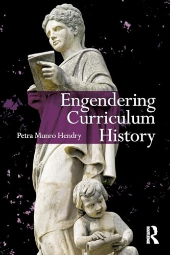 Engendering Curriculum History - Click to Buy