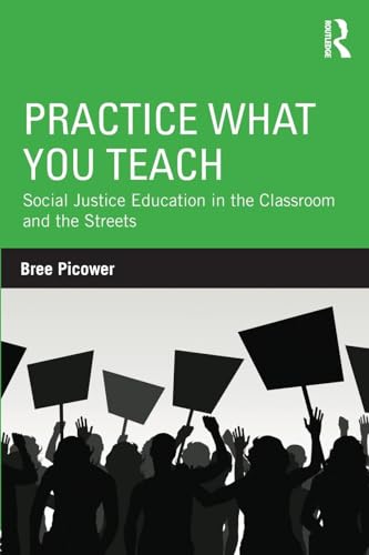 Practice What You Teach: Social Justice Education in the Classroom and the Streets (Teaching/Learning Social Justice) - Click to Buy