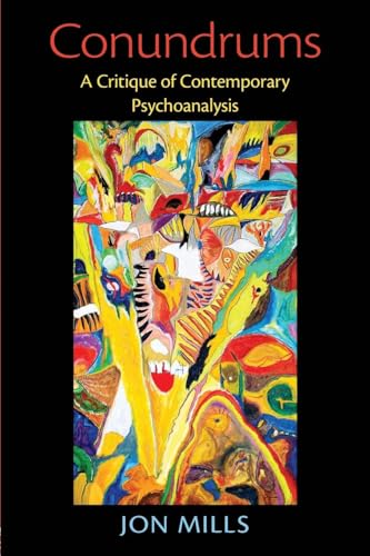 Conundrums: A Critique of Contemporary Psychoanalysis