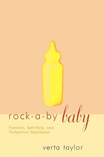 Rock-a-by Baby: Feminism, Self-Help and Postpartum Depression