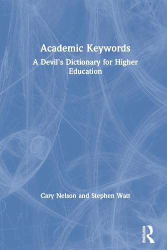 Academic Keywords: A Devil's Dictionary for Higher Education - Click to Buy