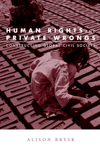 Human Rights and Private Wrongs: Constructing Global Civil Society - Click to Buy