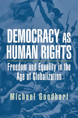 Democracy as Human Rights: Freedom and Equality in the Age of Globalization - Click to Buy