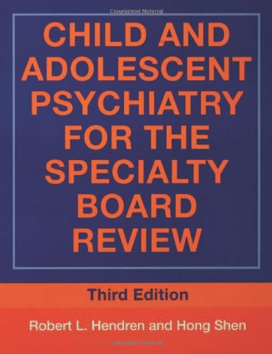 Child and Adolescent Psychiatry for the Specialty Board Review - Click to Buy