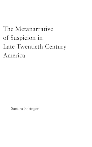 The Metanarrative of Suspicion in Late Twentieth-Century America (Literary Criticism and Cultural Theory) - Click to Buy