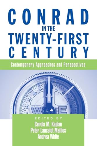 Conrad in the Twenty-First Century: Contemporary Approaches and Perspectives - Click to Buy